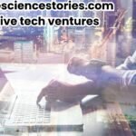 worldwidesciencestories.com innovative tech ventures